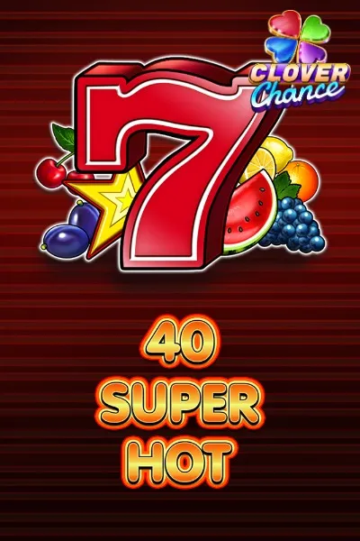40 Super Hot